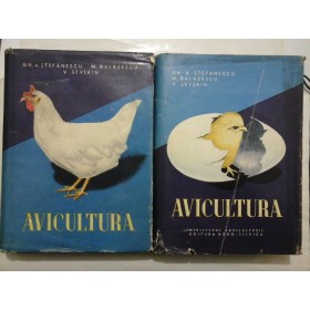 AVICULTURA (2 Volume) - Stefanescu / Balasescu / Severin